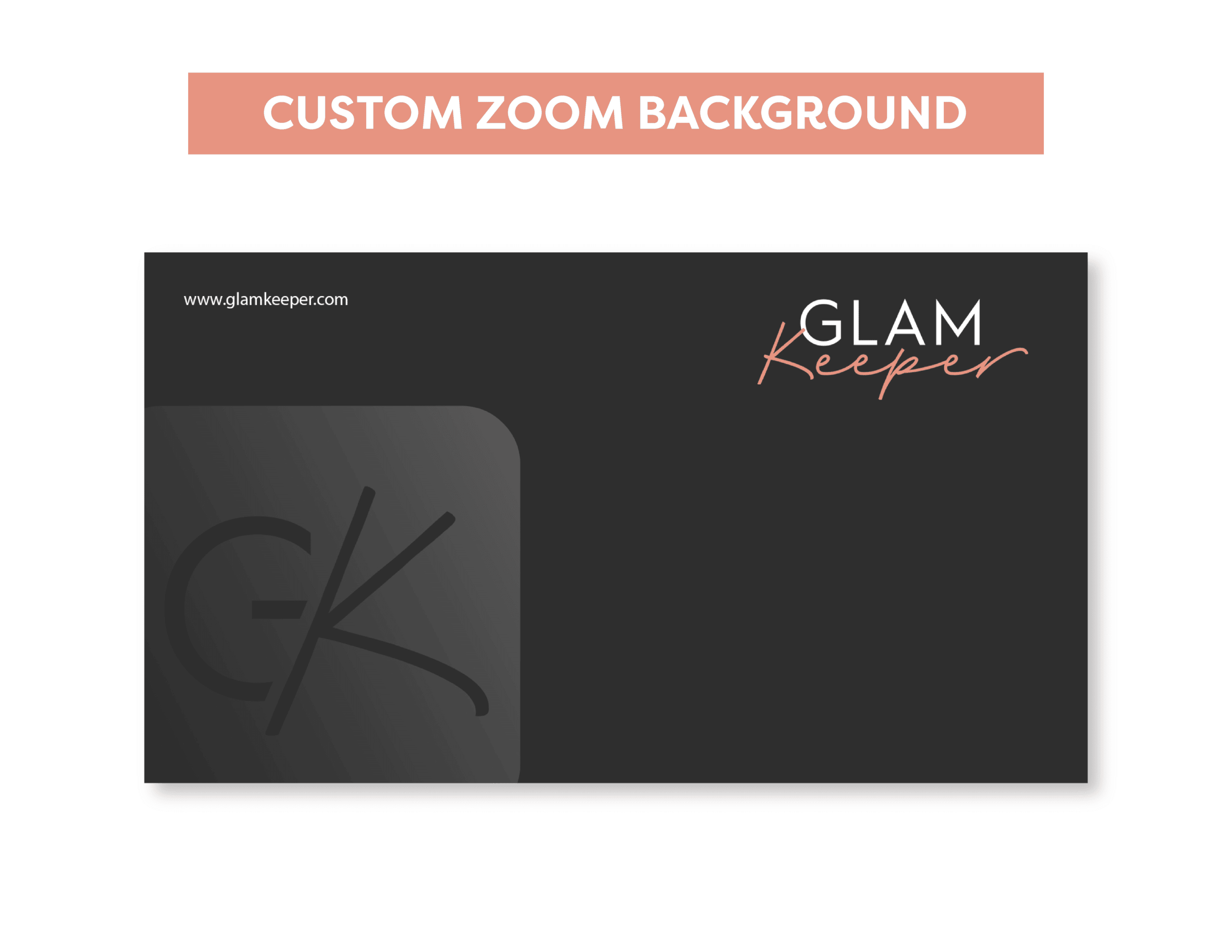 07Glam_Keeper__Custom Zoom Background